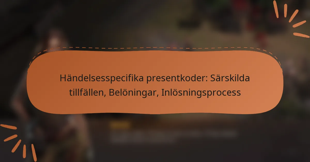 featured-image-handelsesspecifika-presentkoder-sarskilda-tillfallen-beloningar-inlosningsprocess