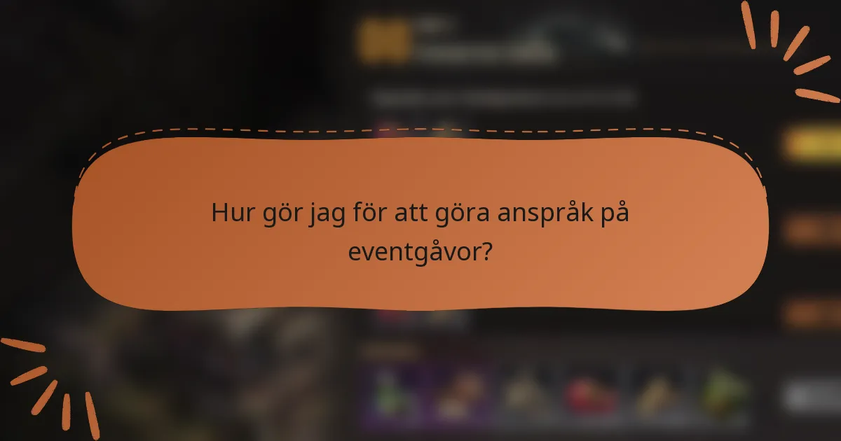 Hur gör jag för att göra anspråk på eventgåvor?