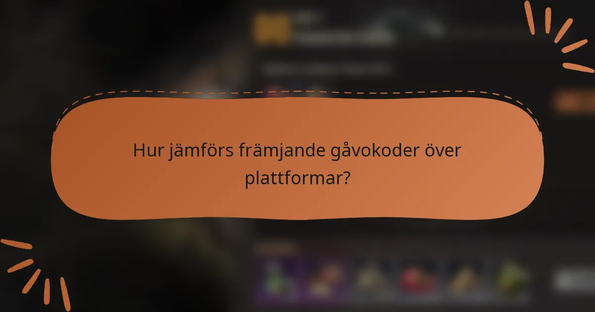 Hur jämförs främjande gåvokoder över plattformar?