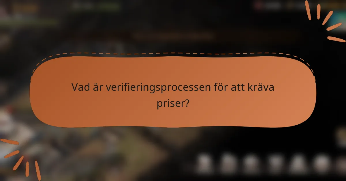 Vad är verifieringsprocessen för att kräva priser?